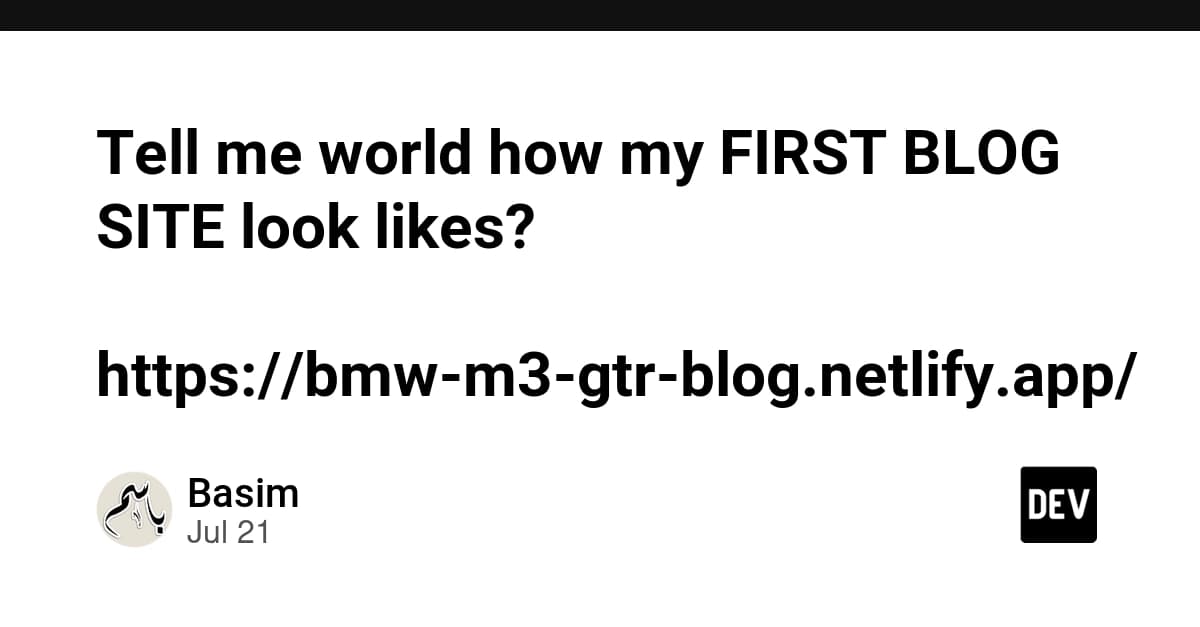 Tell me world how my FIRST BLOG SITE look likes?
https://bmw-m3-gtr-blog.netlify.app/